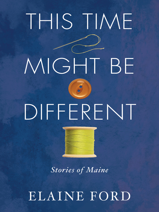 Title details for This Time Might Be Different by Elaine Ford - Available
